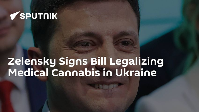  Zelensky Signs Bill Legalizing Medical Cannabis in Ukraine