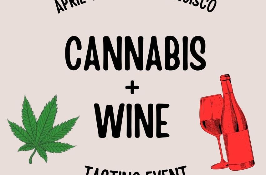  4/19/24: $35 Tix: 4-Course Cannabis & Wine Tasting Event (4/20 Weekend 2024) – $35