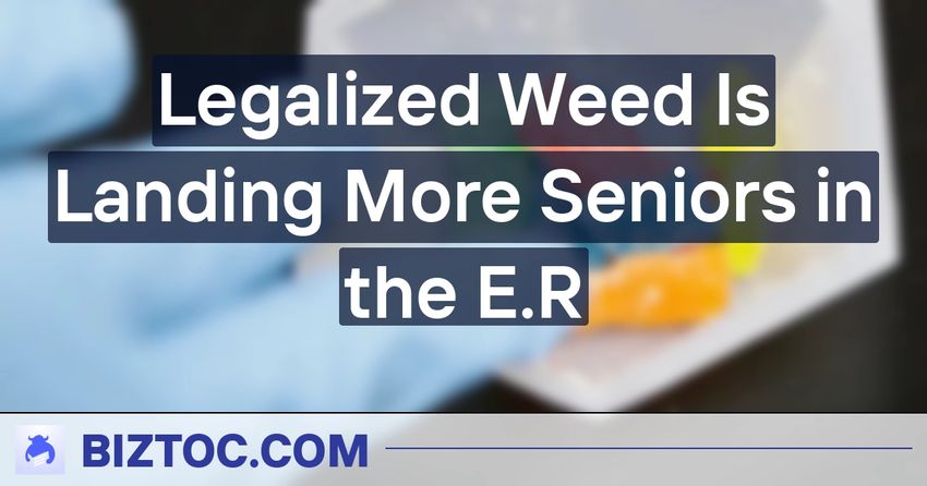  Legalized Weed Is Landing More Seniors in the E.R