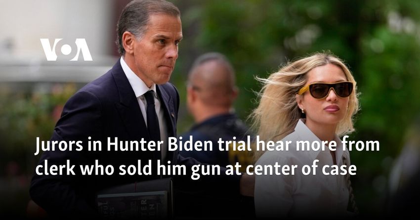  Jurors in Hunter Biden trial hear more from clerk who sold him gun at center of case